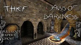 Thief: The Black Parade | Mission 8: Jaws of Darkness - Full Loot Walkthrough/Ghost (Segmented)