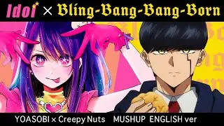 【English Ver.】IDOL x Bling-Bang-Bang-Born | Mashup of Mashle 2, Oshi no Ko (YOASOBI, Creepy Nuts)