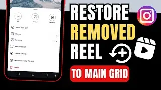 How to Restore a Removed Reel to Your Instagram Grid (2025)