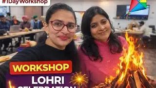 1 Day Workshop with Lohri Pre-Celebration | Learning & Festiv Vibes 🔥Workshop Day