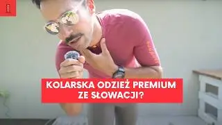 Czy marka ze SŁOWACJI może wyznaczać trendy kolarskiej odzieży PREMIUM? Test produktów od ISADORE