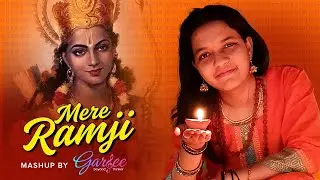 Mere Ramji mashup by Gargee