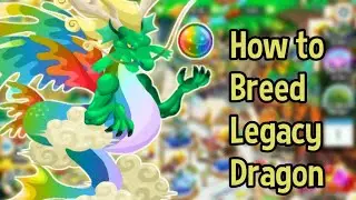 How To Breed Legacy Dragon 2021 [Legendary Dragon] Dragon City