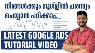 Google Ads Live tutorial | Complete Guide for beginners in Malayalam