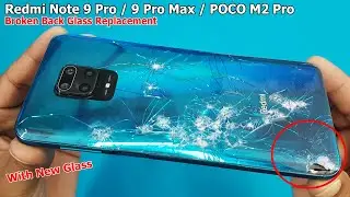Redmi Note 9 Pro  Broken Back Glass Replacement | Redmi Note 9 Pro / POCO M2 Pro Glass RESTORATION