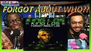 PDE Reacts | King Los - Forgot About Dre (Freestyle)