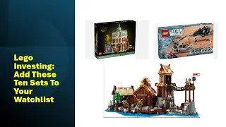 LEGO Investing Top Ten in 2025