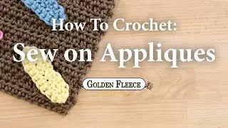 How to Crochet x Sew Crochet Appliques x Crochet for Beginners