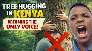 HUG A LION OR HUG THE TREE: TREE HUGGING TURNING TO HEARABLE VOICE IN KENYA.