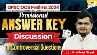 🔥 OPSC OCS 2024 Answer Key Discussion | Controversial Questions Explained | StudyIQ