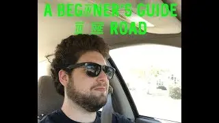 A Beginner&rsquo;s Guide to the Road