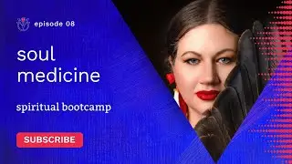 episode 08 &ndash; &ldquo;spiritual bootcamp&rdquo;