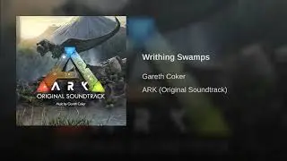 07 Writhing Swamps - ARK OST