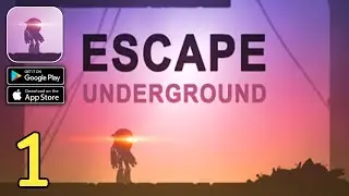 Escape: Underground Gameplay (Android,IOS) Part 1
