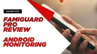 Best Parental Control App For Android - FamiGuard Pro