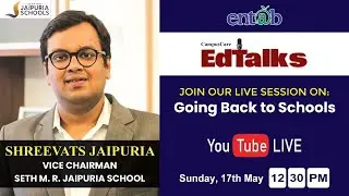 Going back to schools | Shreevats Jaipuria | Vice Chairman | Seth M.R. Jaipuria School