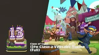 13th Clash-a-Versary (Clash-A-Rama) - Clash of Clans Scenery Theme/Music (Full)
