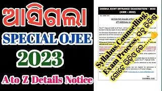 Special Ojee 2023 Notice Officially Published || Syllabus, Exam Process, Counselling All Details ||