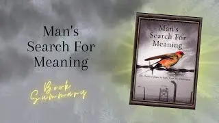 Man's Search for Meaning