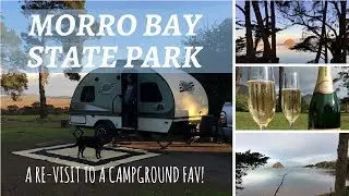 Morro Bay State Park / A Re-Visit To A Campground Fav!