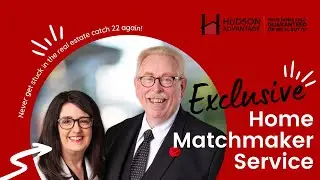 Hudson Advantage's Exclusive Home Matchmaker Service