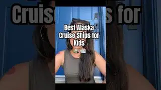 Best Alaska Cruises for Kids! #alaskacruise #familycruise #cruise