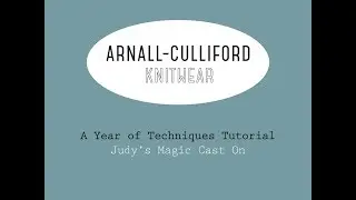 A Year of Techniques: Judy's Magic Cast On Tutorial
