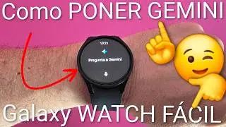 ⌚✨ Como ACTIVAR GOOGLE GEMINI en SAMSUNG GALAXY WATCH F&Aacute;CIL y R&Aacute;PIDO