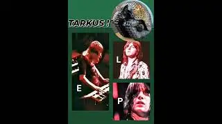 Emerson, Lake & Palmer ~ Tarkus
