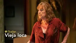 Vieja loca - Trailer