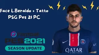 Face + Tatto L. Beraldo PSG PES 21 - PC
