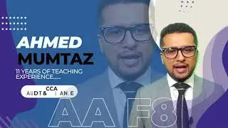 Introducing our new faculty member of the ACCA paper, Audit & Assurance | Sir Ahmed Mumtaz