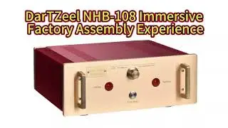 DarTZeel NHB-108 Immersive Factory Assembly Experience