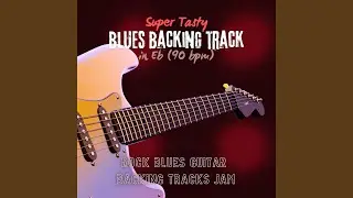 Super Tasty Blues Backing Track in Eb (90 bpm)