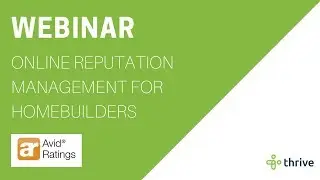 Webinar: Avid Ratings | Give Them Something to Talk About: Online Reputation Management