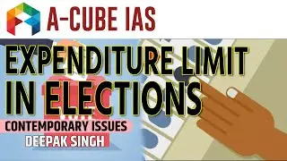 Poll Expenditure Limit for Candidates hiked by Election Commission | Contemporary Issues | UPSC IAS