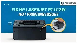 Fix HP LaserJet P1102w not Printing Issue | Printer Tales