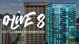 Olive8 | Seattle Condo Neighborhood Spotlight by UrbanAsh