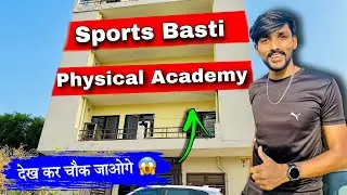बस करो अब 🤬- Sports Basti Physical Academy Hostel Facility | कोई भी नहीं है टक्कर में😡Best Academy
