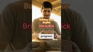 Brick by Brick: Building Your English #speakingeveryday #languagelearning #encouragement