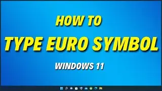 How to Type Euro Symbol in Windows 11