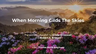 When Morning Gilds The Skies
