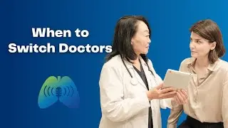 Communicating With Your Doctor: Knowing When It&rsquo;s Time to Switch