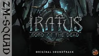 Iratus: Lord of the Dead OST | Original Soundtrack | Iratus OST