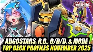 Argostars, R.B., D/D/D, & More! Yu-Gi-Oh! Top Deck Profiles November 2025