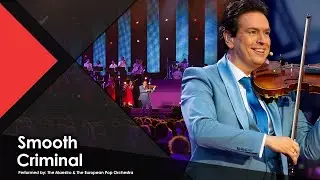 Michael Jackson's ICONIC Hit: Smooth Criminal - The Maestro & The European Pop Orchestra (Official)