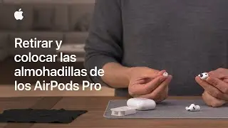 C&oacute;mo retirar y colocar las almohadillas de los AirPods Pro | Soporte t&eacute;cnico de Apple