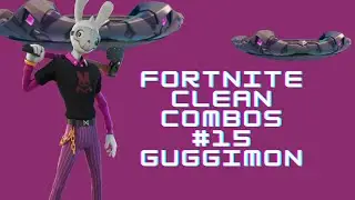 Fortnite clean combos #15 Guggimon