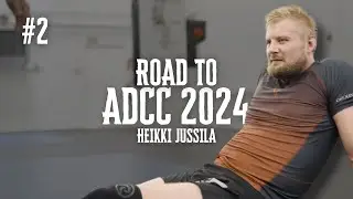 ROAD TO ADCC 2024 - Heikki Jussila - The GRIND #2