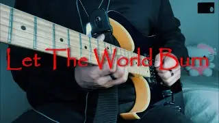 Chris Grey - LET THE WORLD BURN | Guitar Cover